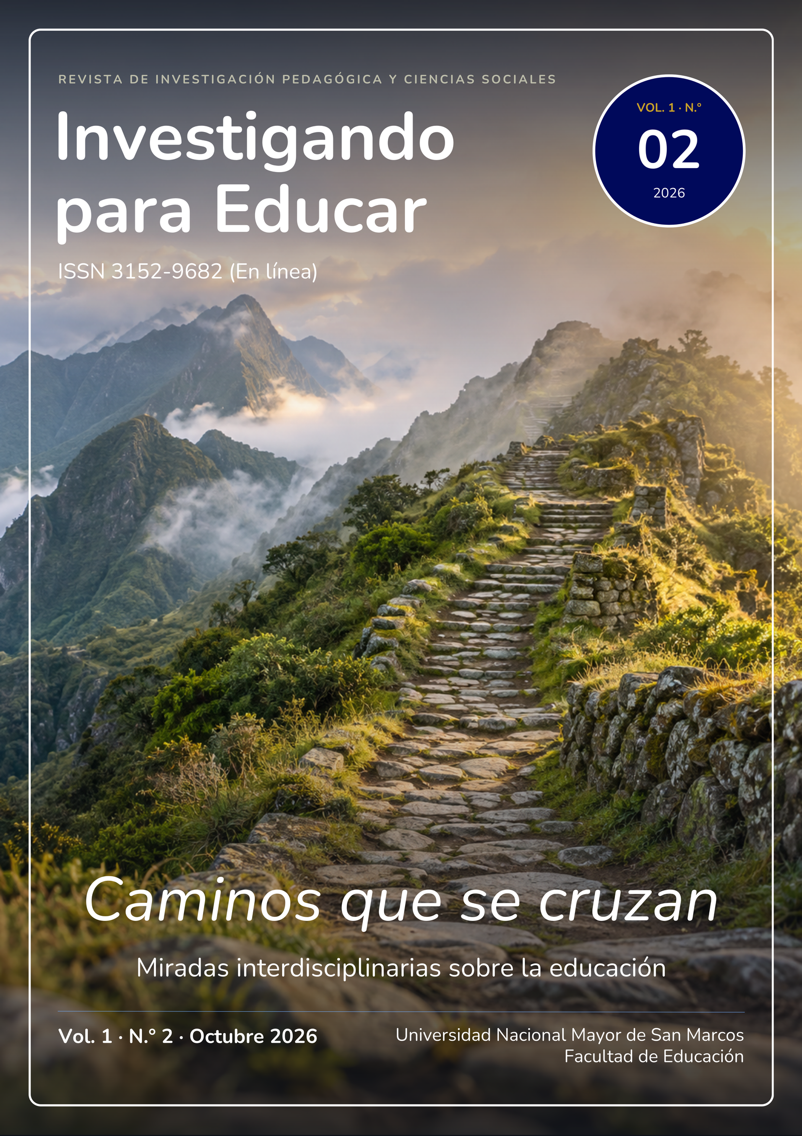 					Ver Vol. 1 Núm. 2 (2026): Caminos que se cruzan: miradas interdisciplinarias sobre la educación
				